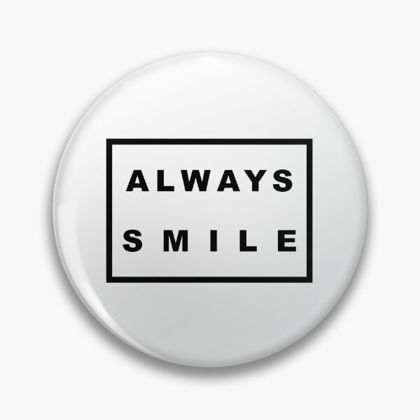 Item preview, Always Smile - positivity ! designed and sold by justsomethings.
