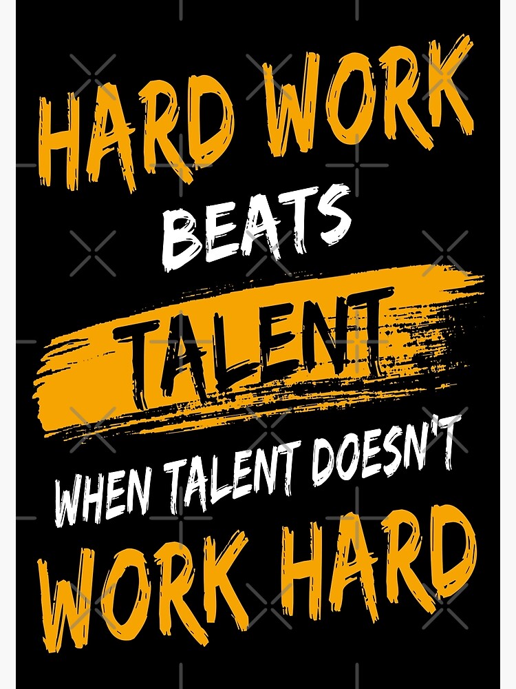 "Hard Work Beats Talent Gym Quote" Poster by kleynard | Redbubble