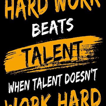 Artwork thumbnail, Hard Work Beats Talent Gym Quote by KA DESIGNS