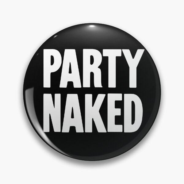 Item preview, Party Naked designed and sold by Good-Looking Corpse.