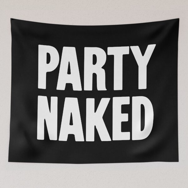 Item preview, Party Naked designed and sold by Good-Looking Corpse.