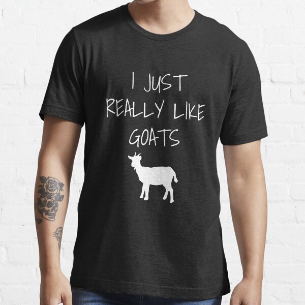 "I Just Really Like Goats Funny goat gift" Tshirt for Sale by Luna