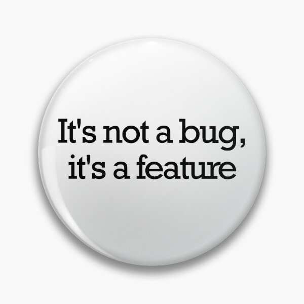 Item preview, It's not a bug, it's a feature designed and sold by petrosdeme.