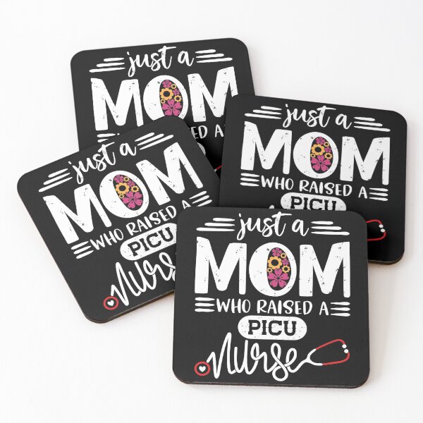 Item preview, Just a Mom who raised a PICU Nurse - Mother's Day Nurse Mom Gift  designed and sold by gowthama.