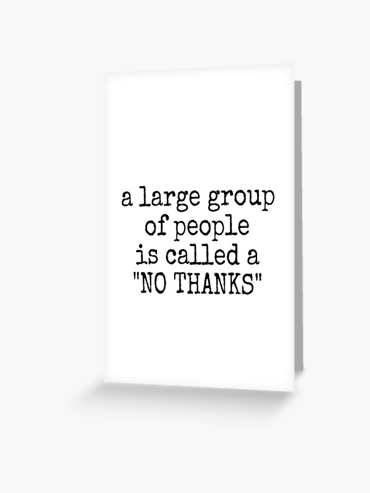 No Thanks Meme | Greeting Card