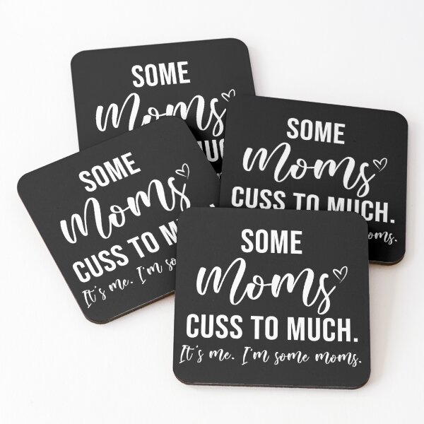 Item preview, Some Moms Cuss Too Much. Funny gift for Mommy designed and sold by KA DESIGNS.