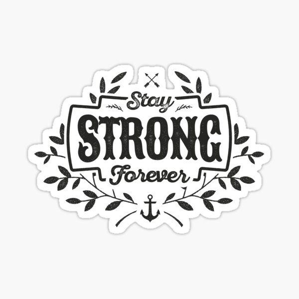 Item preview, STAY STRONG FOREVER black designed and sold by snevi.