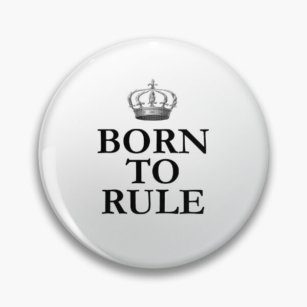 Item preview, Born To Rule designed and sold by babydollchic.