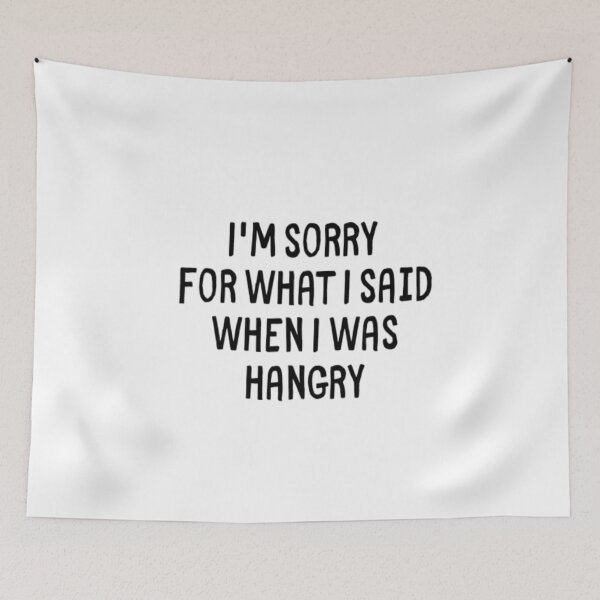Item preview, I'm Sorry For What I Said When I Was Hangry designed and sold by CatMonkStudios.