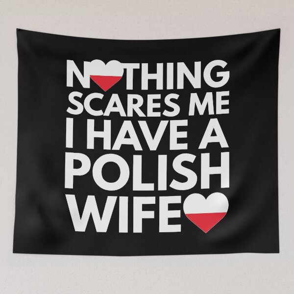 Item preview, Nothing Scares Me, I Have Polish Wife designed and sold by HelloFromAja.