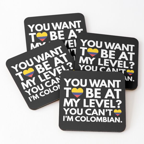 Item preview, You Want to Be at My Level? You Cant, I am Colombian. designed and sold by HelloFromAja.