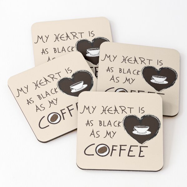 Item preview, My Heart is as Black as My Coffee I designed and sold by JD's Shop.