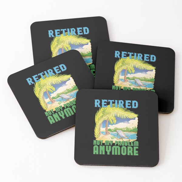 Item preview, Retired - Not My Problem Anymore - Funny Retirement Gift designed and sold by fatamyfan1.
