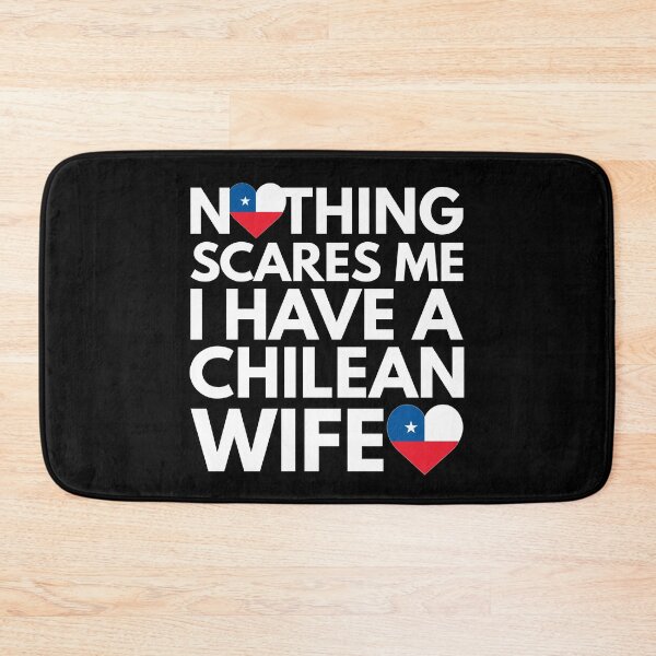 Item preview, Nothing Scares Me, I Have Chilean Wife designed and sold by HelloFromAja.