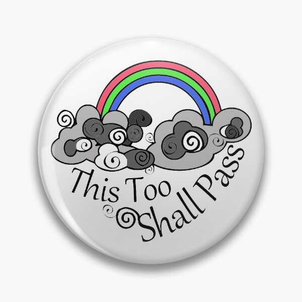 Item preview, This Too Shall Pass With Rainbow  designed and sold by Oirabot.