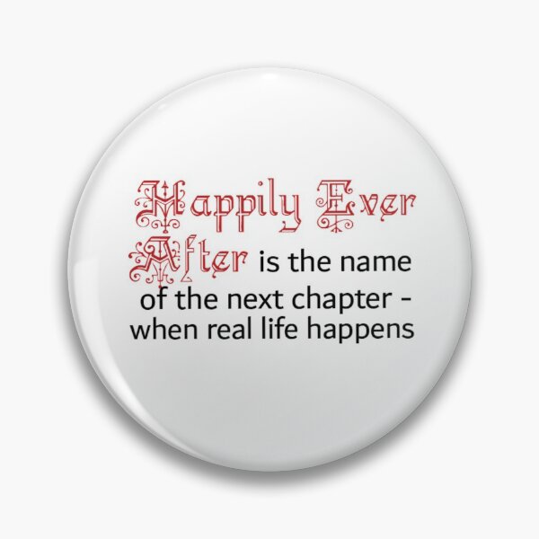 Item preview, HAPPILY EVER AFTER is the Name of the Next Chapter... designed and sold by seize39.