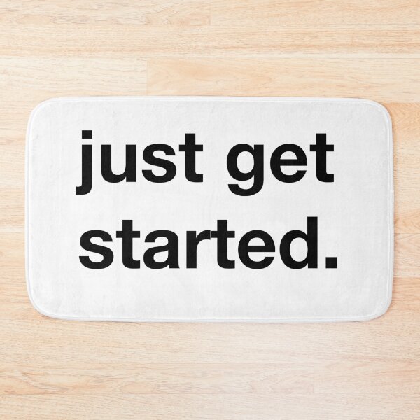 Item preview, Just get started! designed and sold by annafokina.