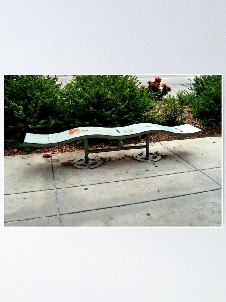 "Ergonomic Bench??? and odd I would say" Poster by amberwayne52 Redbubble