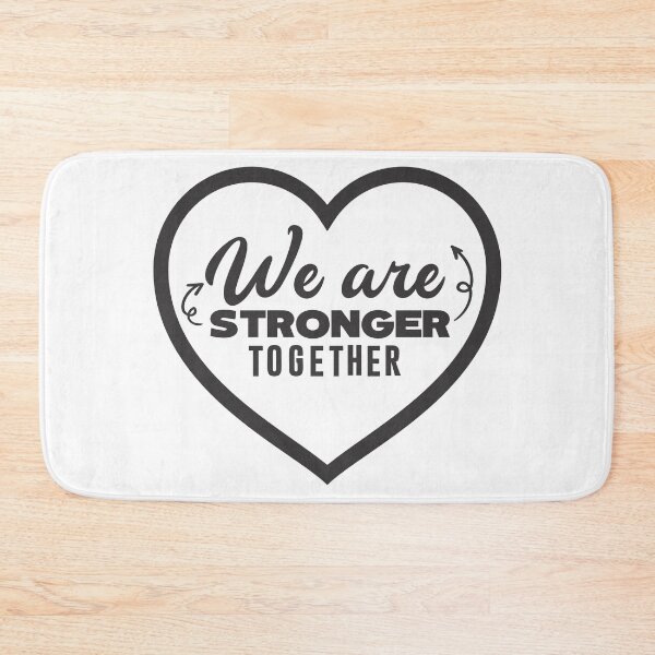Item preview, We Are Stronger Together designed and sold by marosharaf.