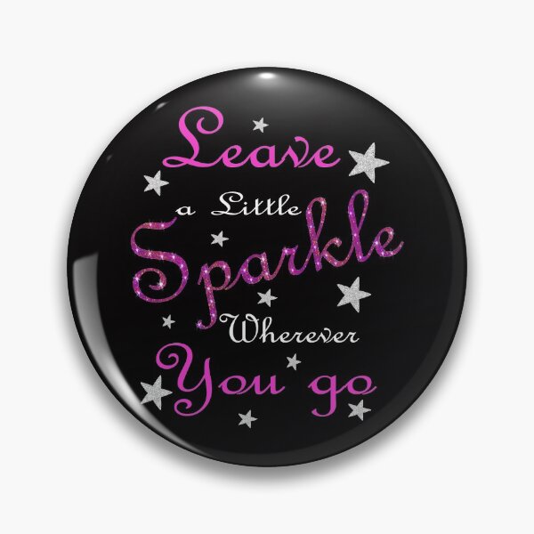 Item preview, Pink Leave A Little Sparkle Wherever You Go designed and sold by Atteestude.