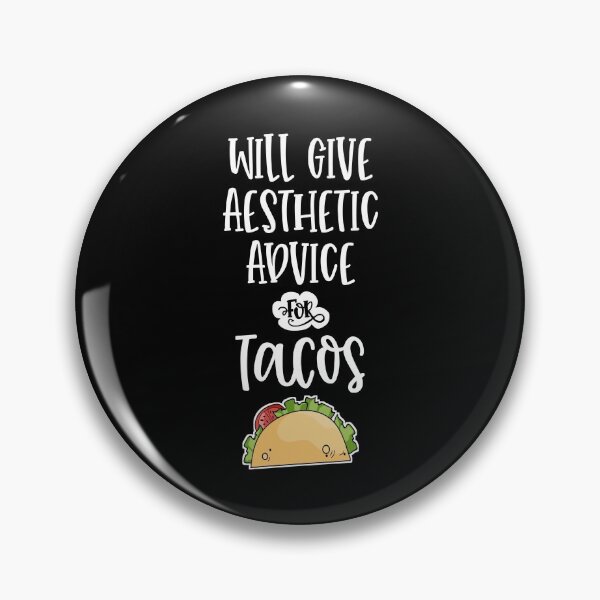 Item preview, Will Give Aesthetic Advice for Tacos Aesthetician Esthetician Funny Gag Gift designed and sold by WYGSTORE.