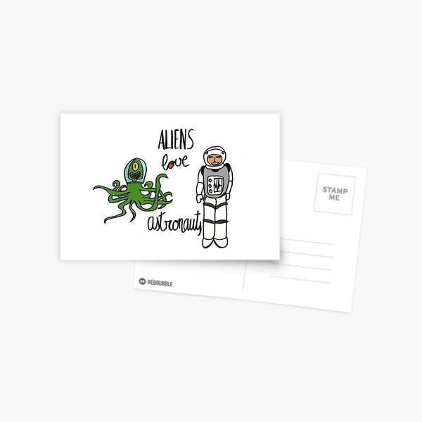 Aliens love Astronauts Postcard