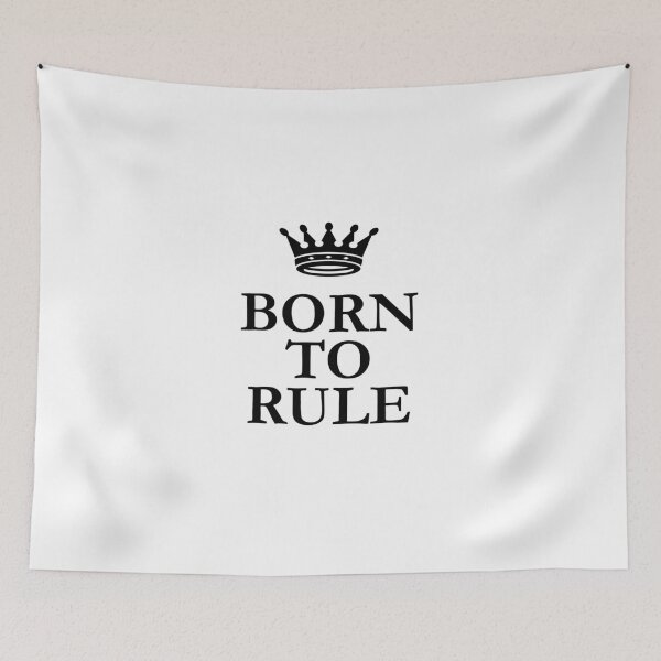 Item preview, Born To Rule designed and sold by babydollchic.