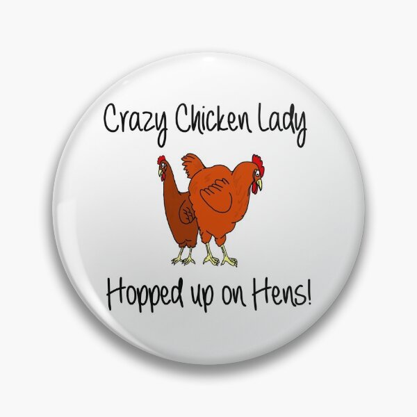 Item preview, Crazy Chicken Lady Hopped up on Hens designed and sold by imphavok.