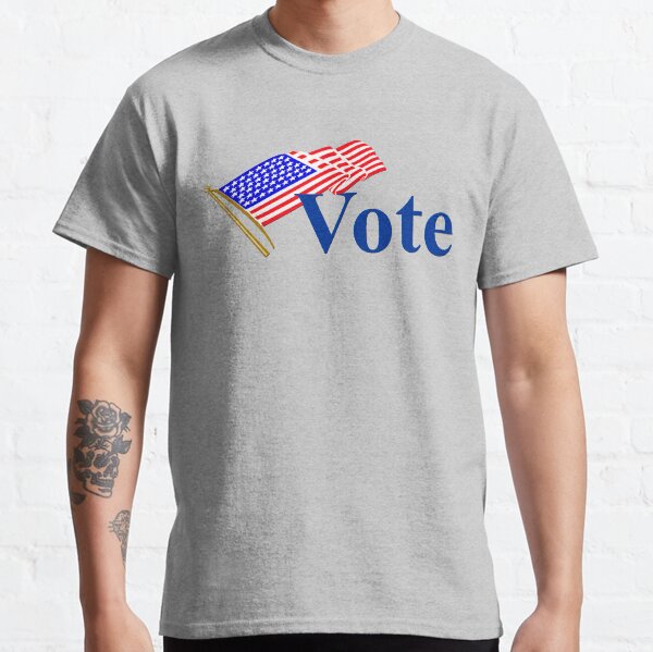 Vote! It has never been more important to make your voice heard! Vote! Classic T-Shirt