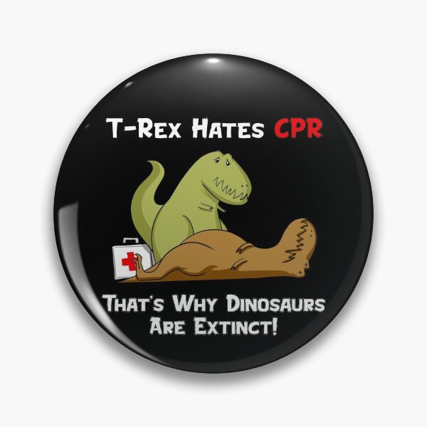 Item preview, T-Rex Hates CPR That's Why Dinosaurs Are Extinct designed and sold by underheaven.