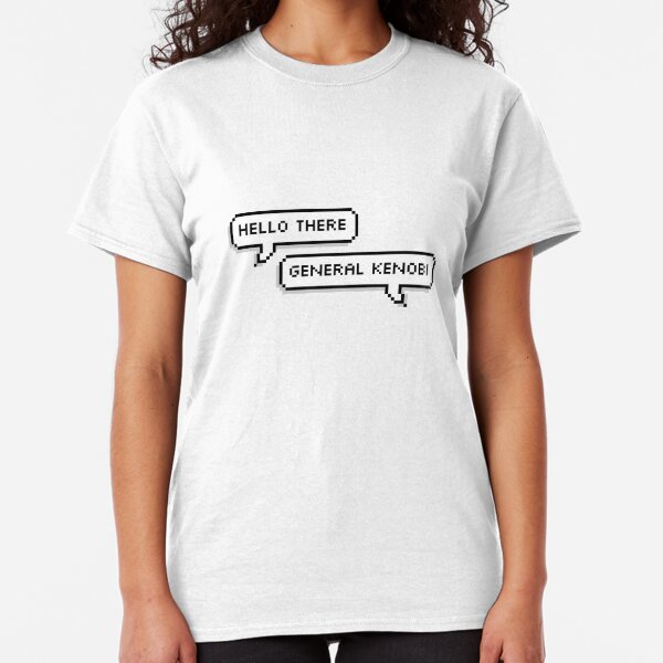 Hello There Classic T-Shirt