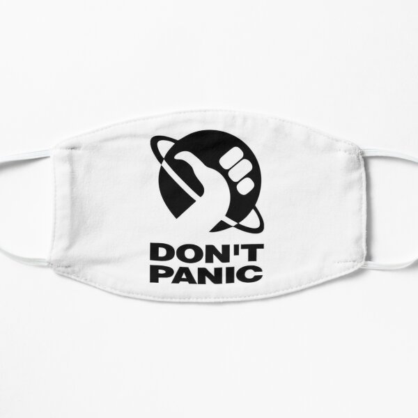 Don't Panic! Flat Mask