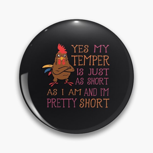 Item preview, Yes My Temper Is Just As Short As I Am And I'm Pretty Short designed and sold by TheaDesign.