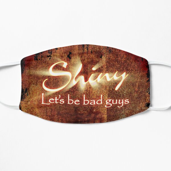 Shiny - Lets Be Bad Guys Flat Mask
