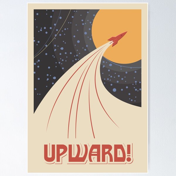 Item preview, Vintage space poster upwards designed and sold by Simon Dast.