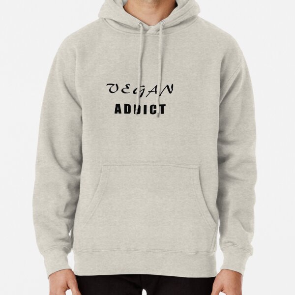 Vegan Addict Pullover Hoodie