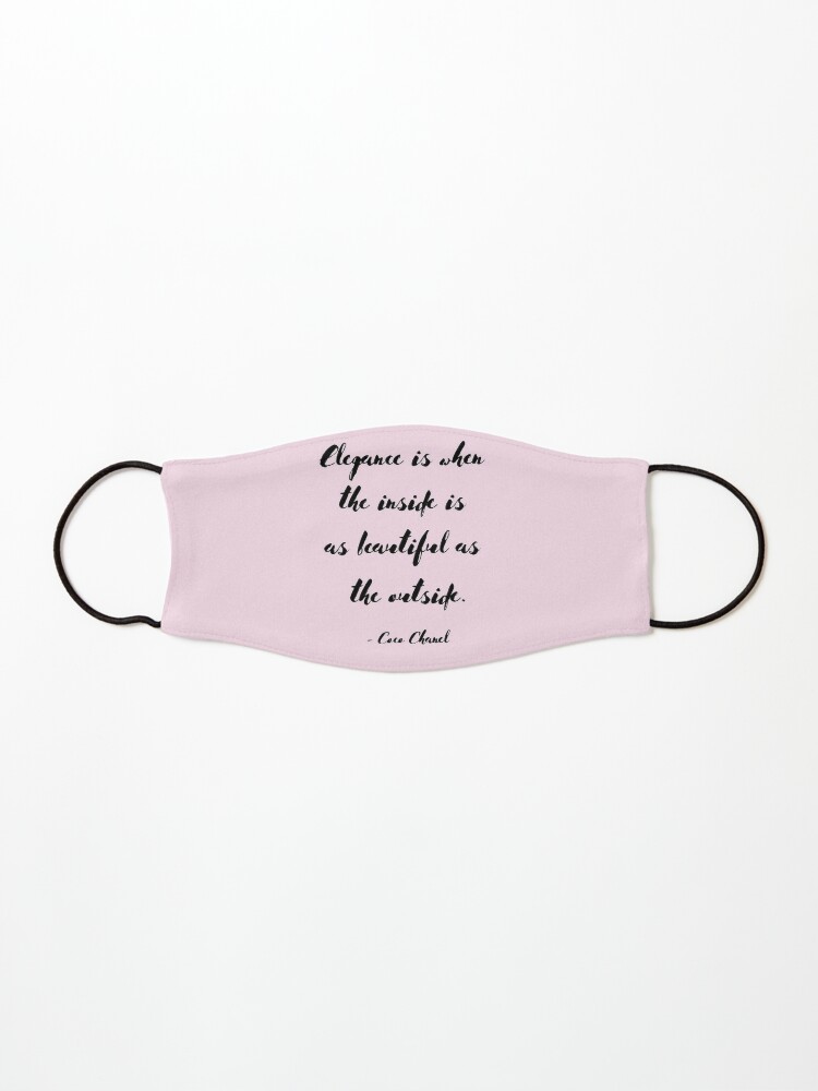 Elegance Is When The Inside Is As Beautiful As The Outside Coco Chanel Mask By Enlightparis Redbubble