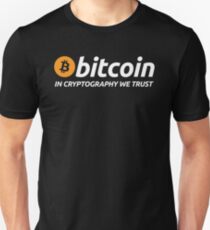 Bitcoin In Cryptography We Trust Unisex T-Shirt