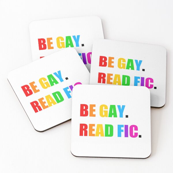 Item preview, Be Gay. Read Fic. designed and sold by rusakrotem.