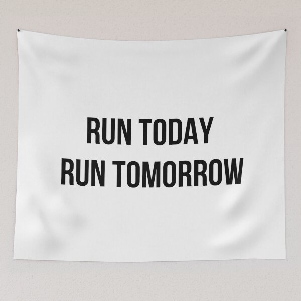 Item preview, Run Today Run Tomorrow designed and sold by jackknite.