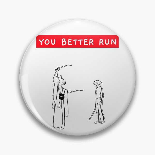 Item preview, You better Run designed and sold by ShineEyePirate.