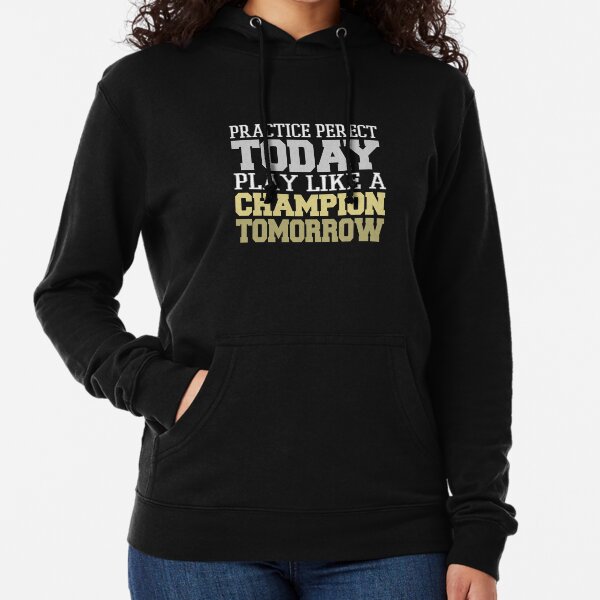 play like a champion today sweatshirt