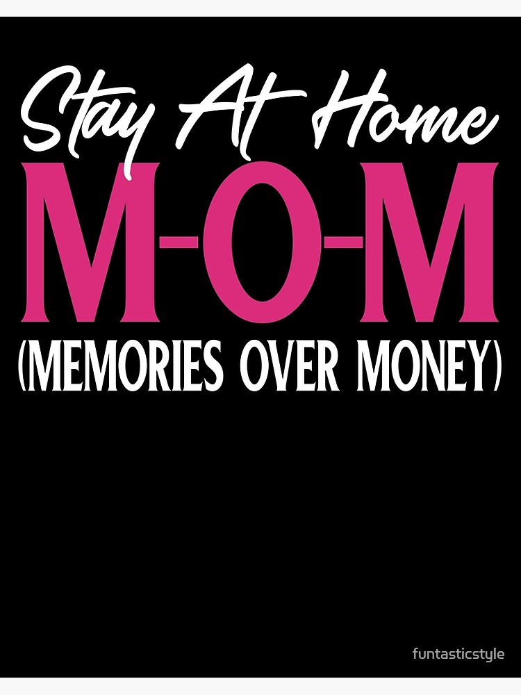 Funny Mom Quotes Gift Stay At Home Mom" Art Board Print By Funtasticstyle | Redbubble