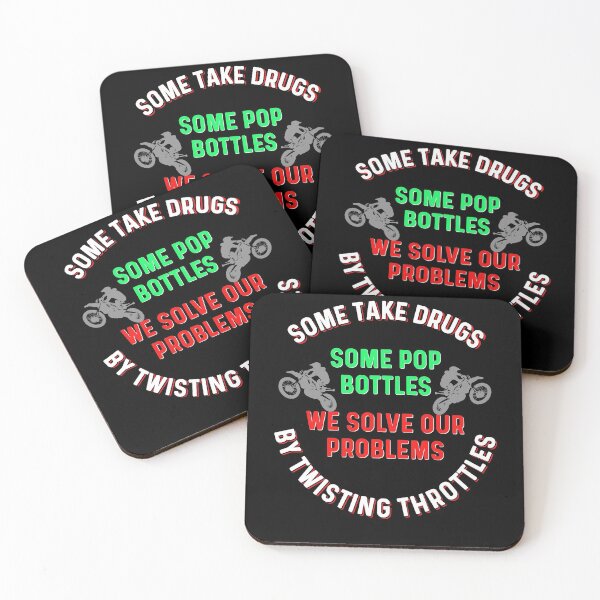 Item preview, Some Take Drugs Some Pop Bottles We solve our problem by twisting throttles designed and sold by bumperapparels.