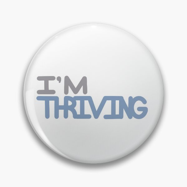 Item preview, I’m Thriving  designed and sold by Ethan110.
