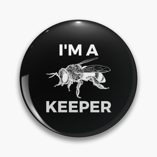 Item preview, I'm a Keeper - a Beekeeper designed and sold by EstelleStar.