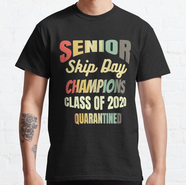 Senior skip store day 2020 shirt