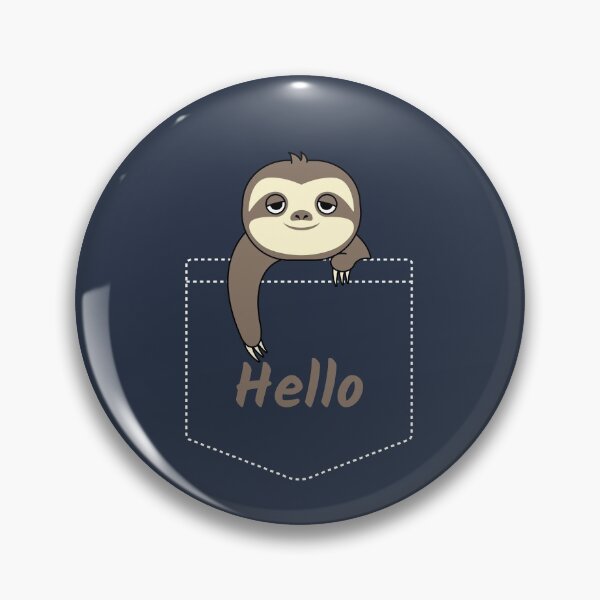 Item preview, Hello Cute Baby Sloth In Your Pocket designed and sold by CLPDesignLab.