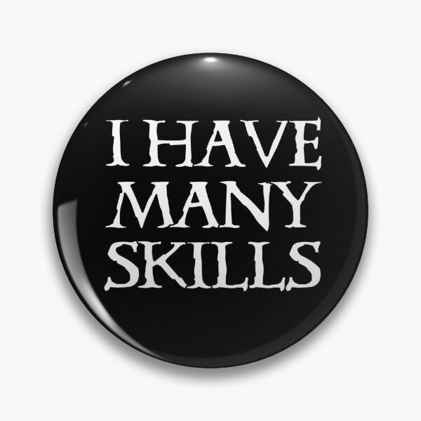 Item preview, I Have Many Skills designed and sold by Kayllisti23.