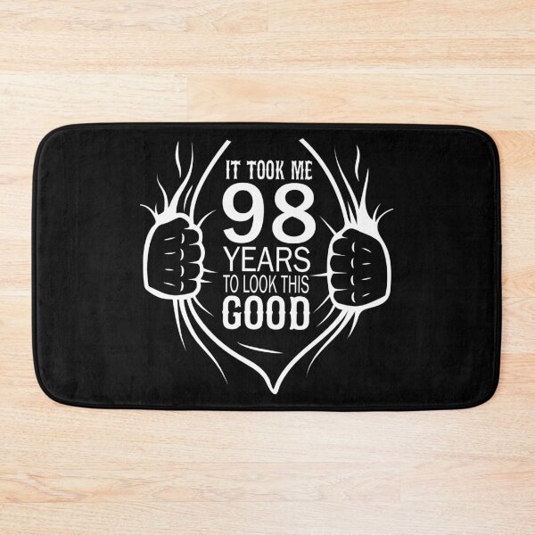 Item preview, It Took Me 98 Years To Look This Good Gift For 98th Birthday product designed and sold by Grabitees.